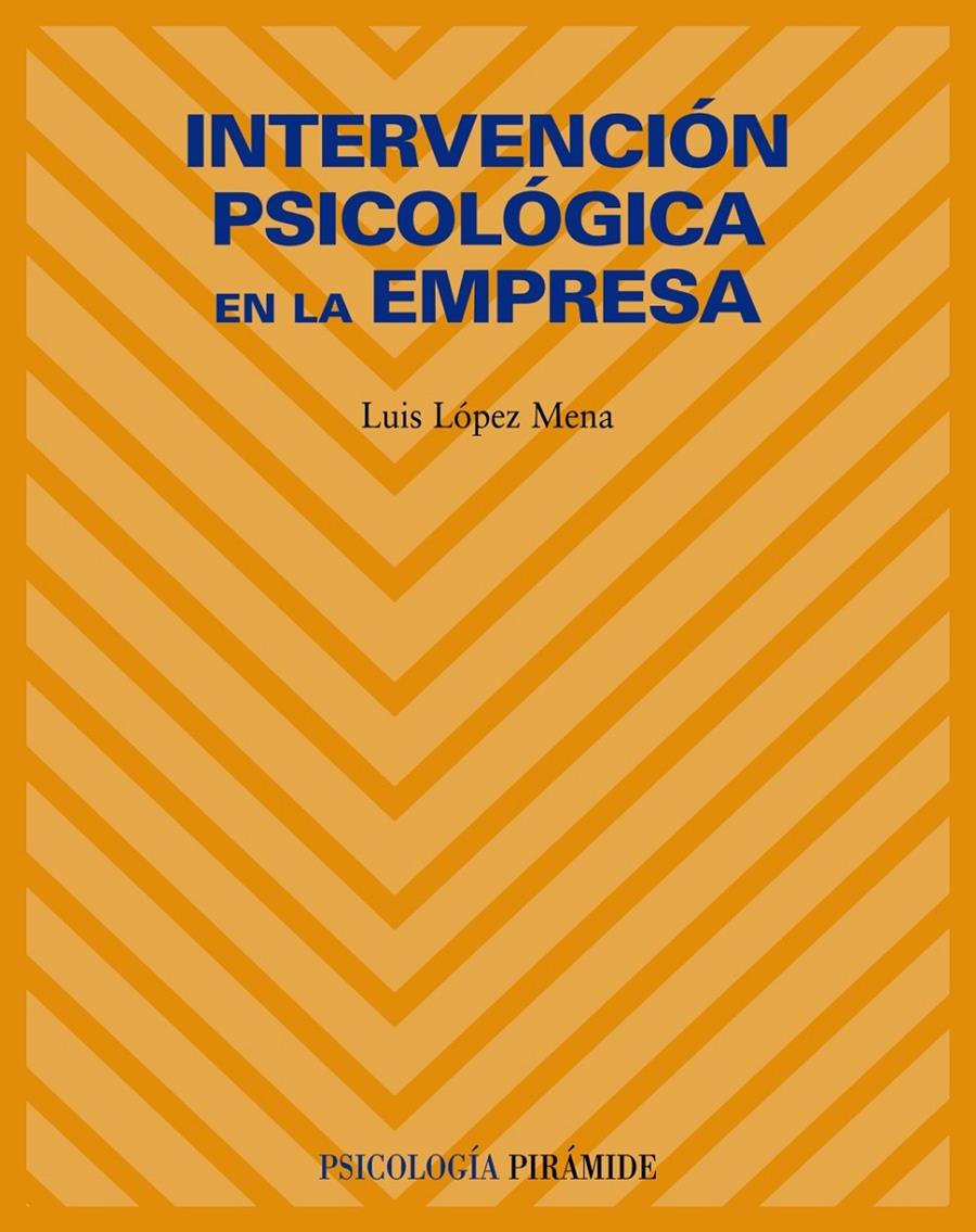 INTERVENCION PSICOLOGICA EN LA EMPRESA | 9788436822229 | LOPEZ MENA, LUIS | Galatea Llibres | Llibreria online de Reus, Tarragona | Comprar llibres en català i castellà online