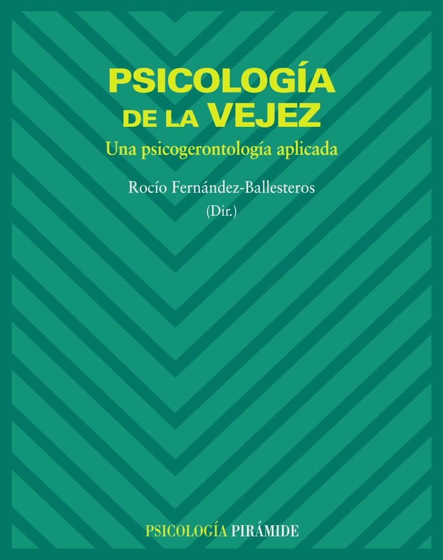 PSICOLOGIA DE LA VEJEZ | 9788436822120 | FERNANDEZ BALLESTEROS, ROCIO | Galatea Llibres | Llibreria online de Reus, Tarragona | Comprar llibres en català i castellà online