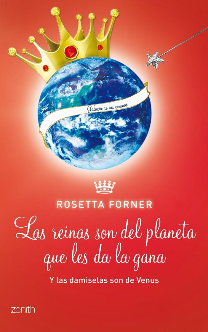 LAS DAMISELAS SON DE VENUS, LAS REINAS SON DEL PLANETA QUE LES DA LA GANA | 9788408109921 | FORNER, ROSETTA | Galatea Llibres | Librería online de Reus, Tarragona | Comprar libros en catalán y castellano online