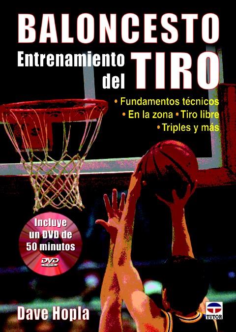 BALONCESTO. ENTRENAMIENTO DEL TIRO | 9788479029586 | HOPLA, DAVID | Galatea Llibres | Llibreria online de Reus, Tarragona | Comprar llibres en català i castellà online