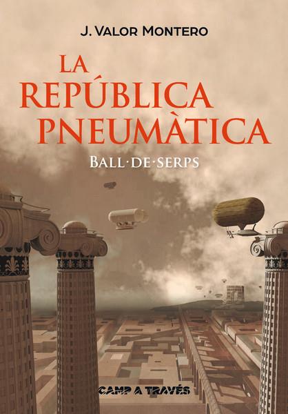 LA REPUBLICA PNEUMATICA | 9788466137515 | VALOR MONTERO, J. | Galatea Llibres | Llibreria online de Reus, Tarragona | Comprar llibres en català i castellà online