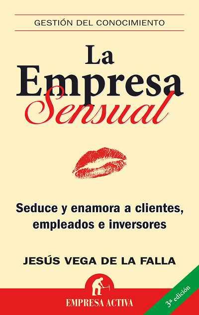 EMPRESA SENSUAL, LA | 9788492452026 | VEGA DE LA FALLA, JESUS | Galatea Llibres | Librería online de Reus, Tarragona | Comprar libros en catalán y castellano online