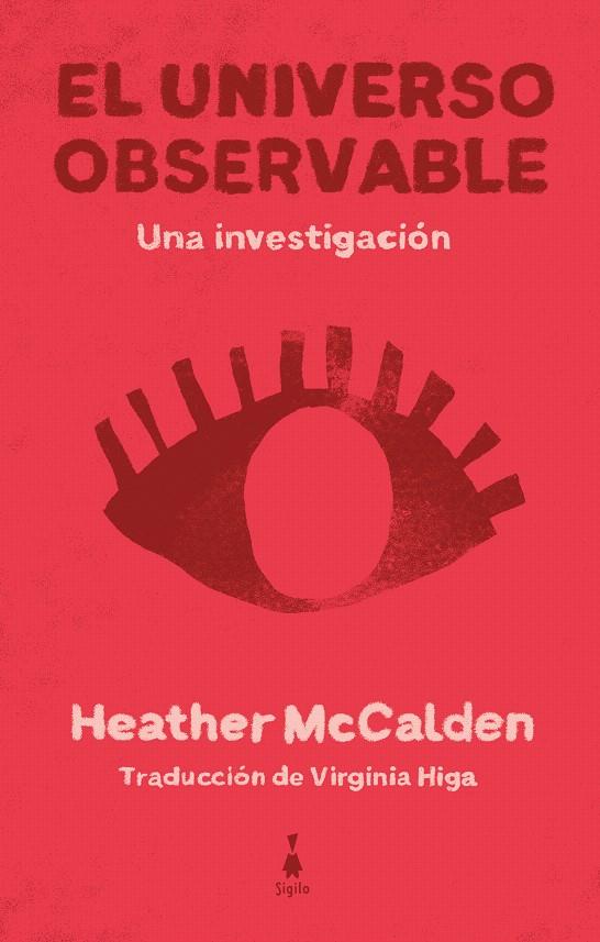 EL UNIVERSO OBSERVABLE | 9788412816037 | MCCALDEN, HEATHER | Galatea Llibres | Llibreria online de Reus, Tarragona | Comprar llibres en català i castellà online