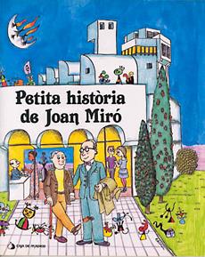 PETITA HISTÒRIA DE JOAN MIRÓ | 9788485984114 | DURAN I RIU, FINA | Galatea Llibres | Librería online de Reus, Tarragona | Comprar libros en catalán y castellano online