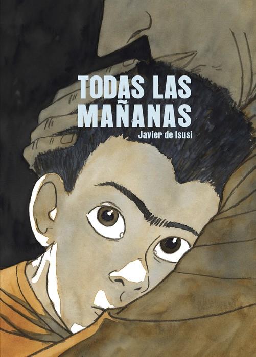 TODAS LAS MAÑANAS | 9788410332102 | DE ISUSI, JAVIER | Galatea Llibres | Librería online de Reus, Tarragona | Comprar libros en catalán y castellano online