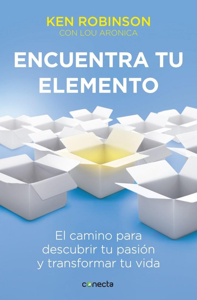 ENCUENTRA TU ELEMENTO | 9788415431602 | ROBINSON, KEN/ ARONICA, LOU | Galatea Llibres | Llibreria online de Reus, Tarragona | Comprar llibres en català i castellà online