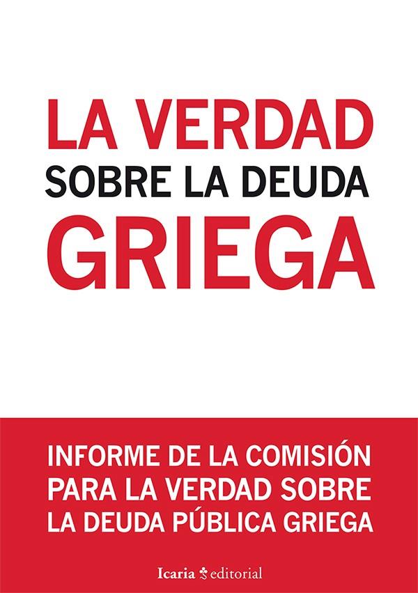 LA VERDAD SOBRE LA DEUDA GRIEGA | 9788498886962 | Galatea Llibres | Llibreria online de Reus, Tarragona | Comprar llibres en català i castellà online