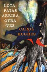 LOTA, PATAS ARRIBA OTRA VEZ | 9788478445394 | HUGHES, CAROL | Galatea Llibres | Llibreria online de Reus, Tarragona | Comprar llibres en català i castellà online