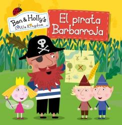 EL PIRATA BARBARROJA (EL PEQUEÑO REINO DE BEN Y HOLLY NÚM.11) | 9788448843380 | Galatea Llibres | Llibreria online de Reus, Tarragona | Comprar llibres en català i castellà online