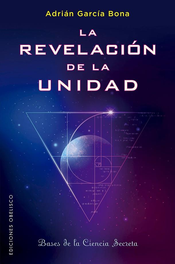 LA REVELACIÓN DE LA UNIDAD | 9788491116134 | GARCÍA BONA, ADRIÁN | Galatea Llibres | Llibreria online de Reus, Tarragona | Comprar llibres en català i castellà online