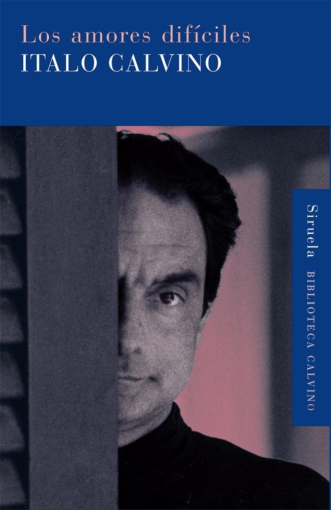 AMORES DIFÍCILES | 9788498413410 | CALVINO, ITALO | Galatea Llibres | Llibreria online de Reus, Tarragona | Comprar llibres en català i castellà online