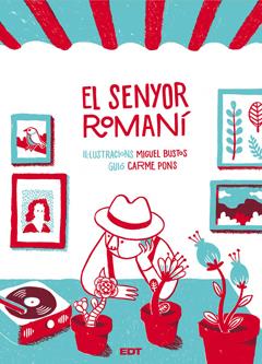 EL SENYOR ROMANÍ 1 | 9788499476735 | BUSTOS, MIGUEL/PONS, CARME | Galatea Llibres | Librería online de Reus, Tarragona | Comprar libros en catalán y castellano online