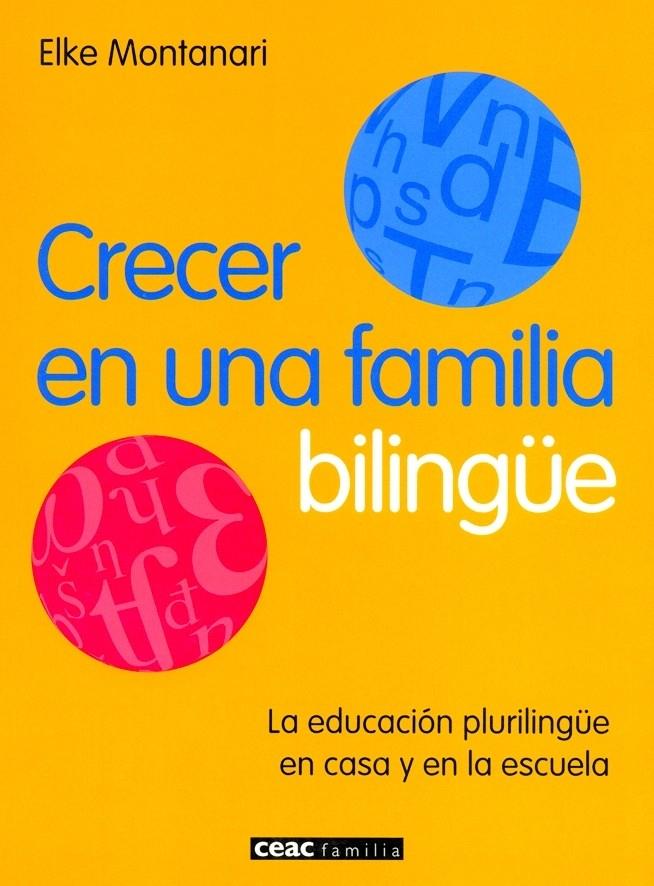 CRECER EN UNA FAMILIA BILINGÜE | 9788432918643 | MONTANARI, ELKE | Galatea Llibres | Llibreria online de Reus, Tarragona | Comprar llibres en català i castellà online