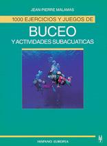 BUCEO Y ACTIVIDAD SUBACUATICA, 1000 EJERCICIOS Y J   (DIP) | 9788425511158 | MALAMS, JEAN-PIERRE | Galatea Llibres | Llibreria online de Reus, Tarragona | Comprar llibres en català i castellà online