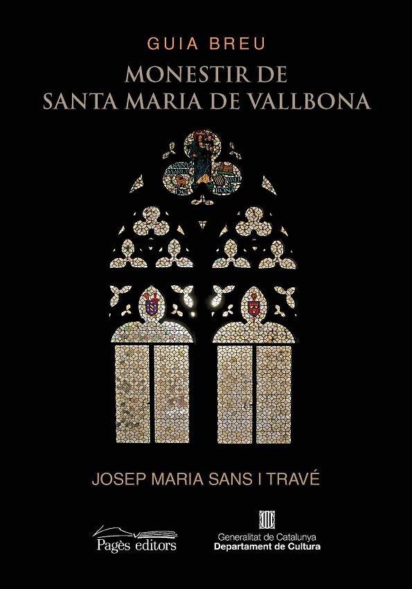 GUIA BREU. MONESTIR DE SANTA MARIA DE VALLBONA | 9788413030289 | SANS TRAVÉ, JOSEP MARIA | Galatea Llibres | Llibreria online de Reus, Tarragona | Comprar llibres en català i castellà online