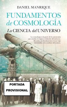 FUNDAMENTOS DE COSMOLOGÍA. LA CIENCIA DEL UNIVERSO | 9788419414434 | MANRIQUE CASTAÑO, DANIEL | Galatea Llibres | Llibreria online de Reus, Tarragona | Comprar llibres en català i castellà online