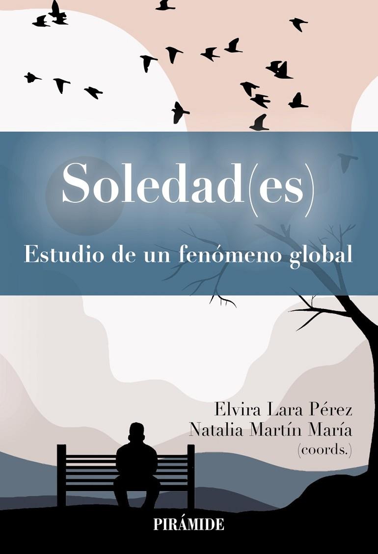 SOLEDAD(ES) | 9788436850307 | LARA PÉREZ, ELVIRA/MARTÍN MARÍA, NATALIA | Galatea Llibres | Librería online de Reus, Tarragona | Comprar libros en catalán y castellano online