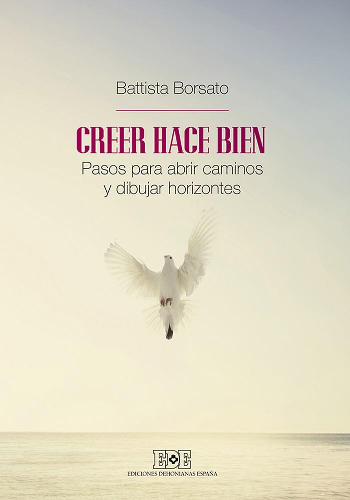 CREER HACE BIEN | 9788416803101 | BORSATO, BATTISTA | Galatea Llibres | Llibreria online de Reus, Tarragona | Comprar llibres en català i castellà online