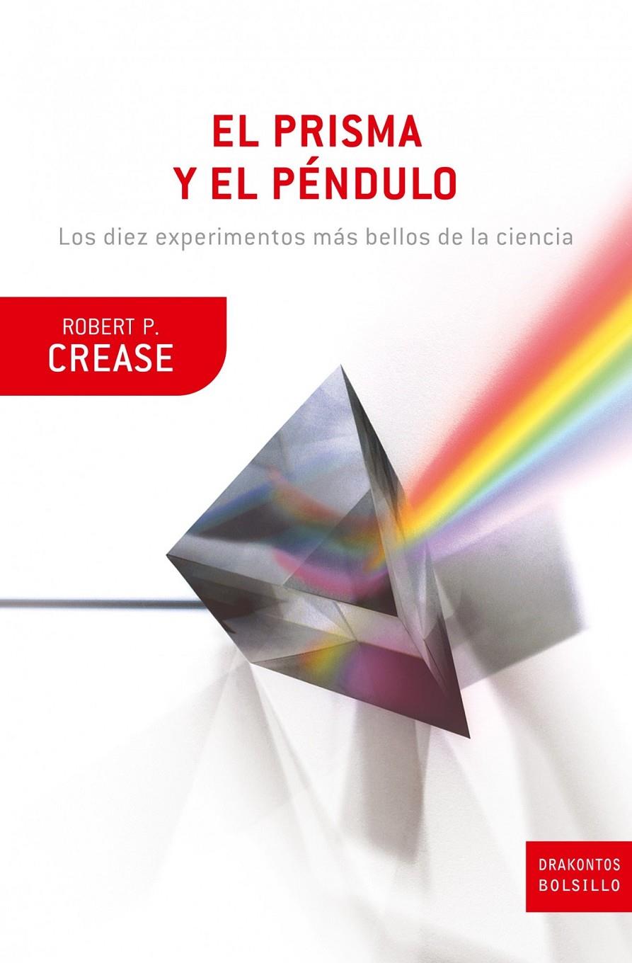 PRISMA Y EL PENDULO, EL | 9788474239355 | CREASE,ROBERT P. | Galatea Llibres | Llibreria online de Reus, Tarragona | Comprar llibres en català i castellà online