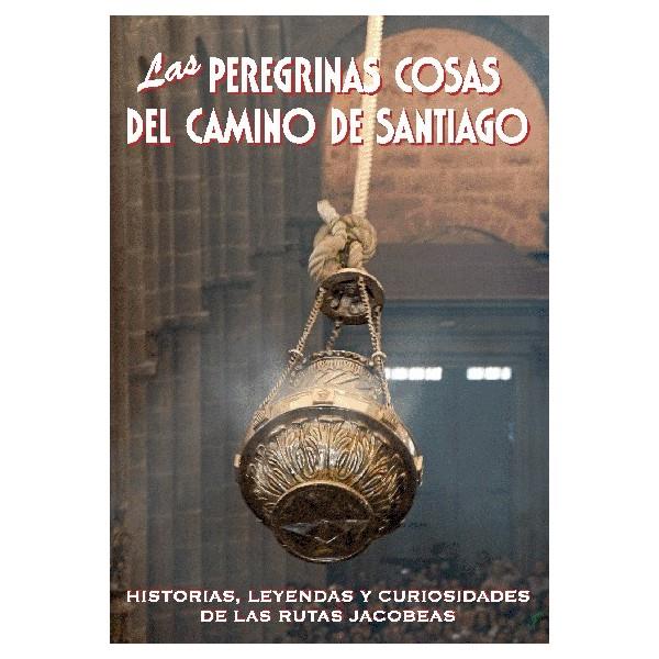 PEREGRINAS COSAS DEL CAMINO DE SANTIAGO, LAS | 9788495368522 | LERALTA, JAVIER | Galatea Llibres | Llibreria online de Reus, Tarragona | Comprar llibres en català i castellà online