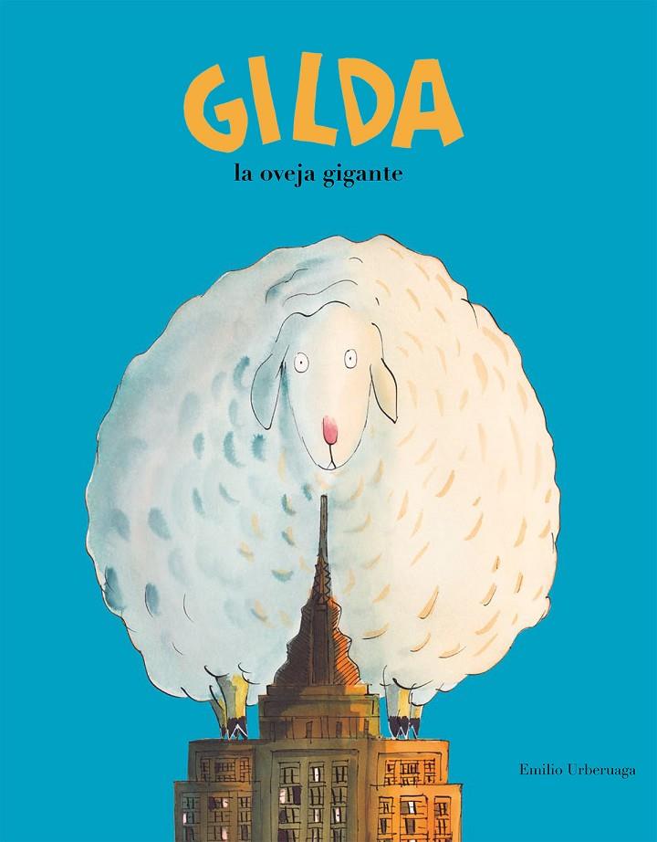 GILDA, LA OVEJA GIGANTE | 9788417123239 | URBERUAGA, EMILIO | Galatea Llibres | Librería online de Reus, Tarragona | Comprar libros en catalán y castellano online