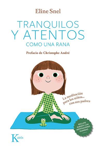 TRANQUILOS Y ATENTOS COMO UNA RANA QR | 9788499889948 | SNEL, ELINE | Galatea Llibres | Llibreria online de Reus, Tarragona | Comprar llibres en català i castellà online