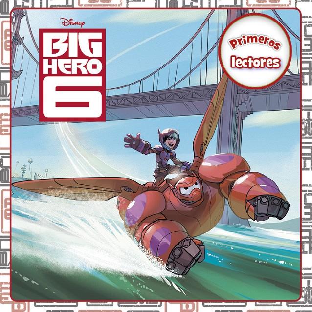 BIG HERO 6. PRIMEROS LECTORES | 9788499516226 | Galatea Llibres | Llibreria online de Reus, Tarragona | Comprar llibres en català i castellà online