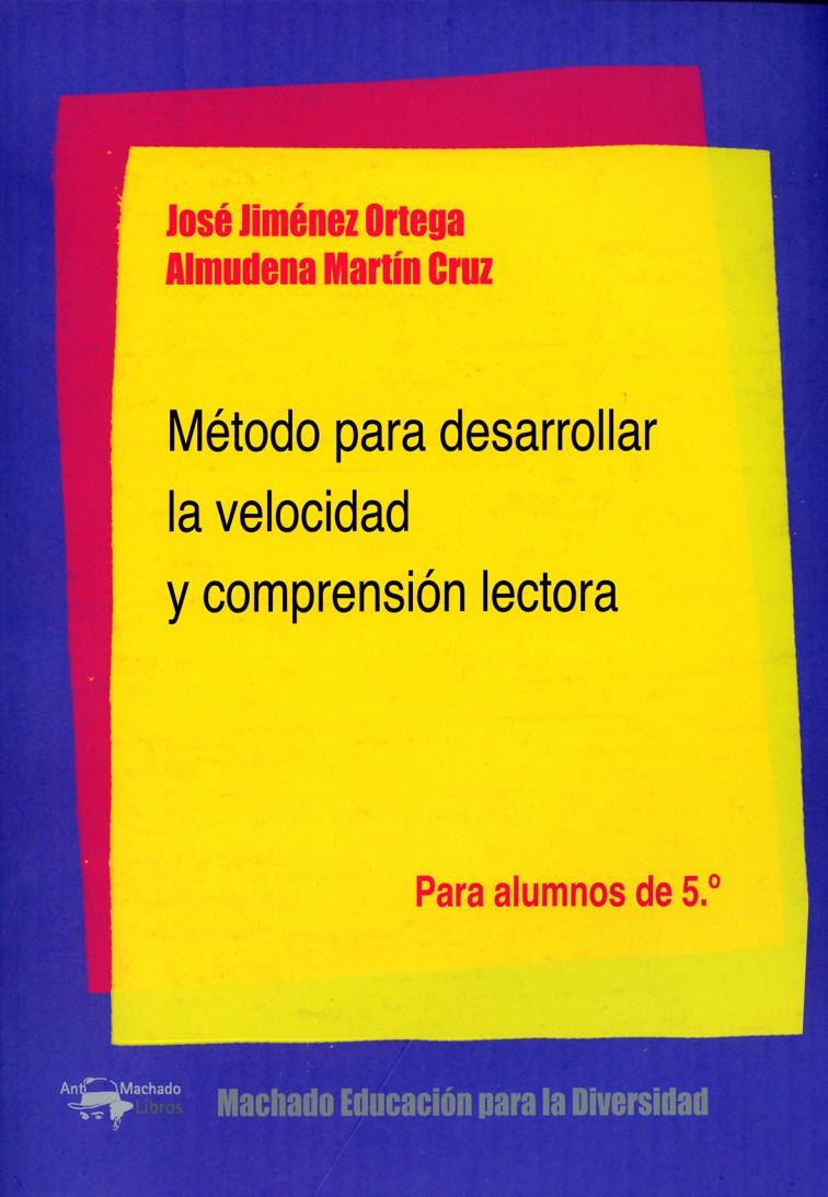 MÉTODO PARA DESARROLLAR LA VELOCIDAD Y COMPRENSIÓN LECTORA | 9788477742951 | JIMÉNEZ ORTEGA, JOSÉ/MARTÍN CRUZ, ALMUDENA | Galatea Llibres | Librería online de Reus, Tarragona | Comprar libros en catalán y castellano online