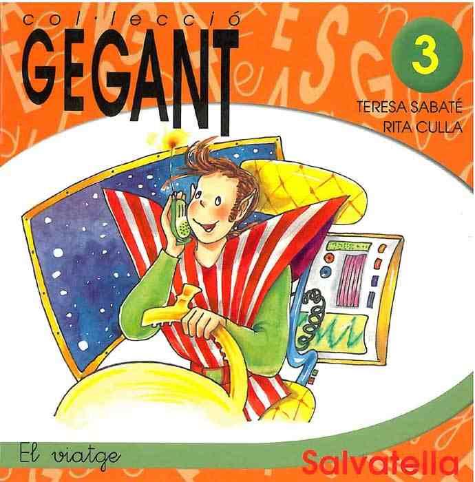 VIATGE. COL·LECCIO GEGANT N 3, EL | 9788484121268 | SABATE, TERESA | Galatea Llibres | Llibreria online de Reus, Tarragona | Comprar llibres en català i castellà online