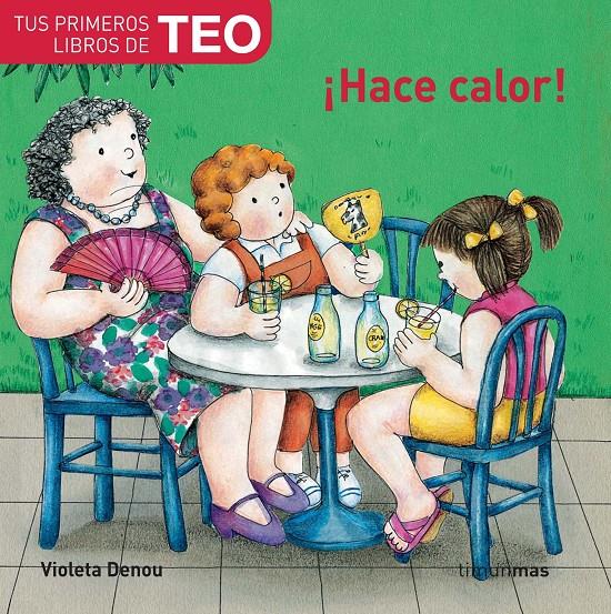 TEO. HACE CALOR | 9788448004460 | DENOU, VIOLETA | Galatea Llibres | Llibreria online de Reus, Tarragona | Comprar llibres en català i castellà online