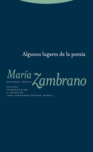 ALGUNOS LUGARES DE LA POESIA | 9788481649277 | ZAMBRANO, MARIA (1904-1991) | Galatea Llibres | Llibreria online de Reus, Tarragona | Comprar llibres en català i castellà online