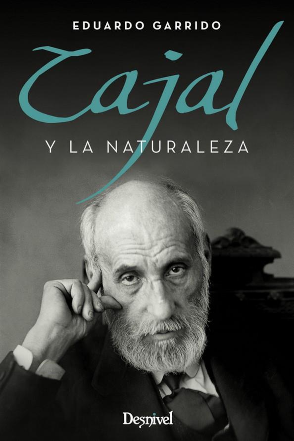 CAJAL Y LA NATURALEZA | 9788498293463 | GARRIDO, EDUARDO | Galatea Llibres | Llibreria online de Reus, Tarragona | Comprar llibres en català i castellà online