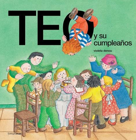TEO Y SU CUMPLEAÑOS | 9788471764911 | DENOU, VIOLETA | Galatea Llibres | Librería online de Reus, Tarragona | Comprar libros en catalán y castellano online