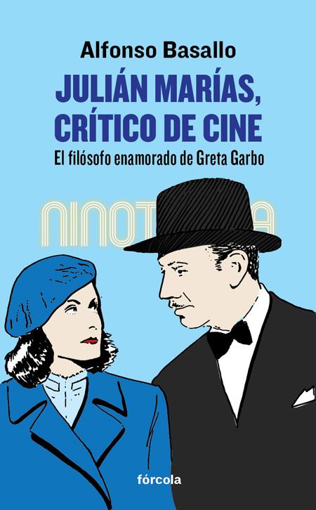 JULIÁN MARÍAS, CRÍTICO DE CINE | 9788416247561 | BASALLO, ALFONSO | Galatea Llibres | Librería online de Reus, Tarragona | Comprar libros en catalán y castellano online