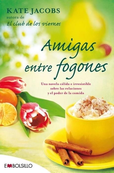 AMIGAS ENTRE FOGONES | 9788415140375 | JACOBS, KATE | Galatea Llibres | Llibreria online de Reus, Tarragona | Comprar llibres en català i castellà online