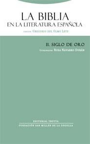 BIBLIA EN LA LITERATURA ESPAÑOLA II: SIGLO DE ORO | 9788481649918 | OLMO LETE, GREGORIO DEL | Galatea Llibres | Llibreria online de Reus, Tarragona | Comprar llibres en català i castellà online