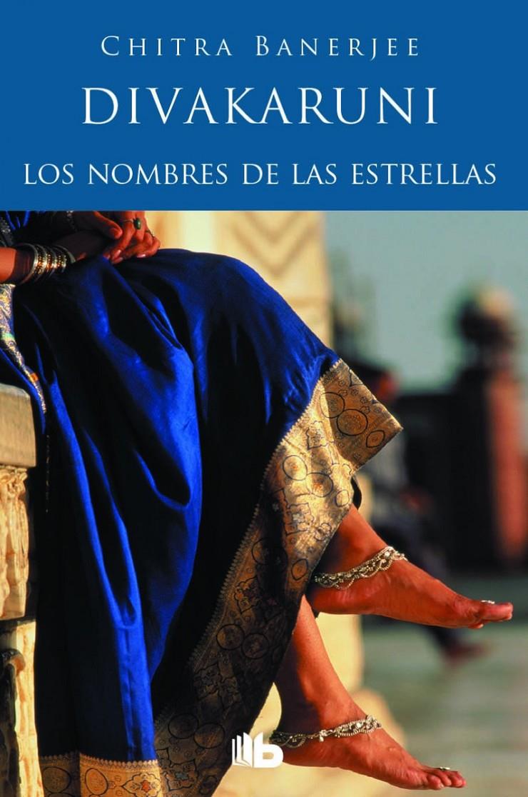 LOS NOMBRES DE LAS ESTRELLAS | 9788490701607 | DIVAKARUNI, CHITRA BANERJEE | Galatea Llibres | Llibreria online de Reus, Tarragona | Comprar llibres en català i castellà online