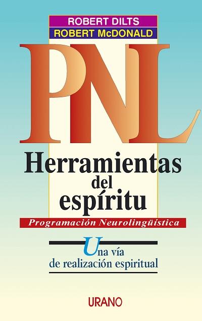 PNL. HERRAMIENTAS DEL ESPIRITU | 9788479533588 | DILTS, ROBERT | Galatea Llibres | Llibreria online de Reus, Tarragona | Comprar llibres en català i castellà online