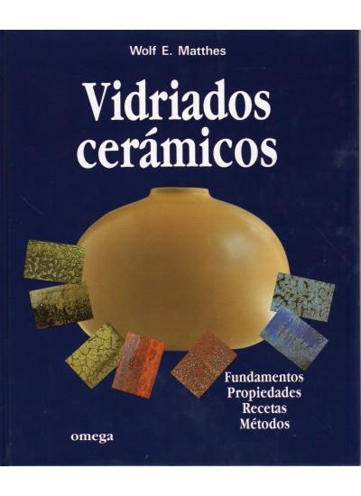 VIDRIADOS CERAMICOS | 9788428208178 | MATTHES | Galatea Llibres | Llibreria online de Reus, Tarragona | Comprar llibres en català i castellà online