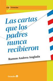 LAS CARTAS QUE LOS PADRES NUNCA RECIBIERON | 9788499215778 | ANDREU ANGLADA, RAMON | Galatea Llibres | Librería online de Reus, Tarragona | Comprar libros en catalán y castellano online