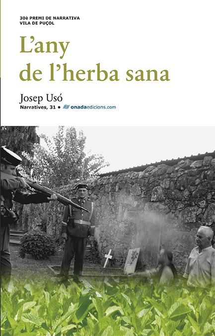 L'ANY DE L'HERBA SANA | 9788415896746 | USÓ I MAÑANÓS, JOSEP | Galatea Llibres | Librería online de Reus, Tarragona | Comprar libros en catalán y castellano online