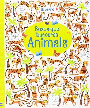 BUSCA QUE BUSCARAS ANIMALS | 9781474948968 | ROBSON KIRSTEEN | Galatea Llibres | Llibreria online de Reus, Tarragona | Comprar llibres en català i castellà online