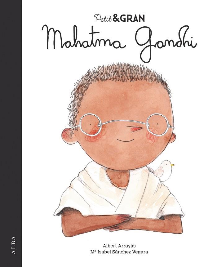 PETIT & GRAN MAHATMA GANDHI | 9788490655238 | SÁNCHEZ VEGARA, Mª ISABEL | Galatea Llibres | Llibreria online de Reus, Tarragona | Comprar llibres en català i castellà online