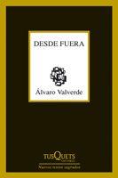 DESDE FUERA | 9788483830826 | VALVERDE, ALVARO | Galatea Llibres | Llibreria online de Reus, Tarragona | Comprar llibres en català i castellà online