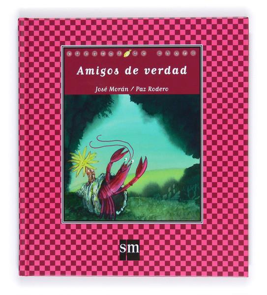 AMIGOS DE VERDAD | 9788467545692 | MORÁN ORTÍ, JOSÉ | Galatea Llibres | Llibreria online de Reus, Tarragona | Comprar llibres en català i castellà online