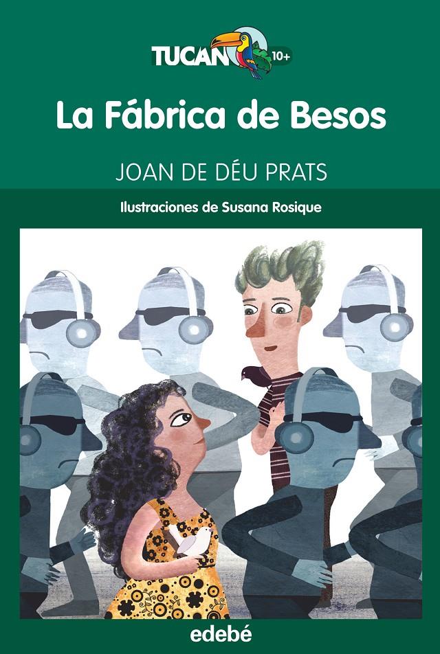 LA FABRICA DE BESOS | 9788468315966 | DEU PRATS, JOAN DE | Galatea Llibres | Librería online de Reus, Tarragona | Comprar libros en catalán y castellano online