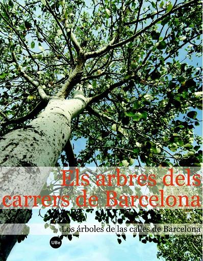 ARBRES DELS CARRERS DE BARCELONA | 9788447531387 | LLISTOSELLA, JAUME | Galatea Llibres | Llibreria online de Reus, Tarragona | Comprar llibres en català i castellà online