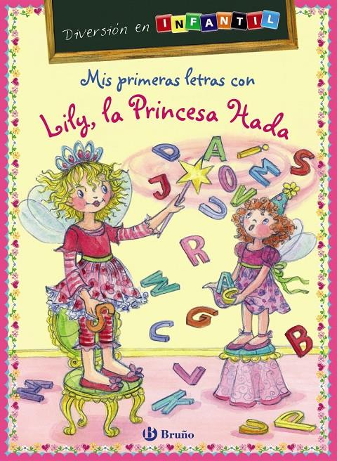 MIS PRIMERAS LETRAS CON LILY, LA PRINCESA HADA | 9788421699539 | CARSTENS, BIRGITT | Galatea Llibres | Librería online de Reus, Tarragona | Comprar libros en catalán y castellano online