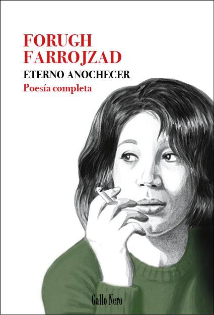 ETERNO ANOCHECER | 9788416529698 | FARROJZAD, FORUGH | Galatea Llibres | Librería online de Reus, Tarragona | Comprar libros en catalán y castellano online