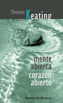 MENTE ABIERTA CORAZON ABIERTO | 9788433021076 | KEATING, THOMAS | Galatea Llibres | Llibreria online de Reus, Tarragona | Comprar llibres en català i castellà online